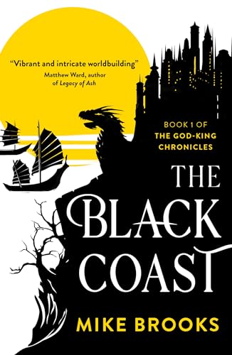 Beispielbild fr The Black Coast : Book One of the God-King Chronicles zum Verkauf von Better World Books