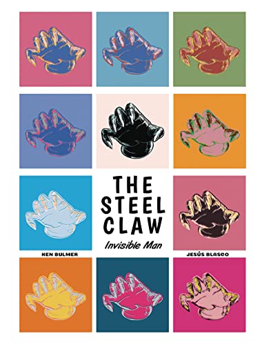 Beispielbild fr Steel Claw : Invisible Man zum Verkauf von GreatBookPrices