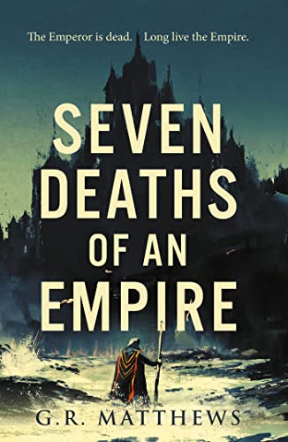 Beispielbild fr Seven Deaths of an Empire zum Verkauf von Better World Books