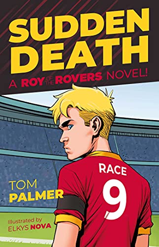 Stock image for Sudden Death: A Roy of the Rovers Novel (Volume 7) (Roy of the Rovers (Illustrated Fiction)) for sale by Monster Bookshop