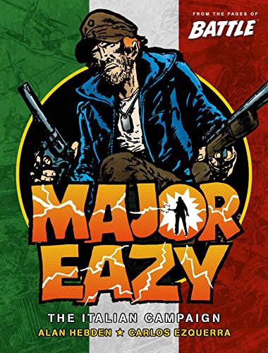 Beispielbild fr Major Eazy Volume One: The Italian Campaign (Volume 1) zum Verkauf von WorldofBooks