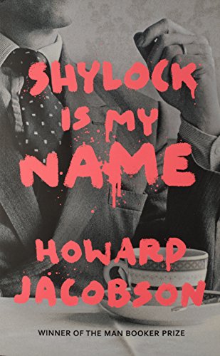 9781781090282: Shylock is My Name: The Merchant of Venice Retold (Hogarth Shakespeare)