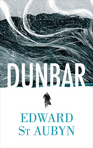 Beispielbild fr Dunbar: Aubyn, Edward St zum Verkauf von WorldofBooks