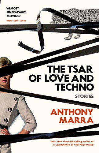 Beispielbild fr The Tsar of Love and Techno: Stories zum Verkauf von Dreadnought Books