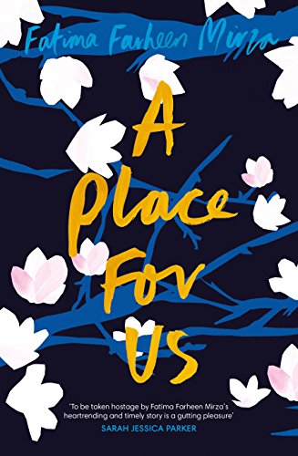 Imagen de archivo de A Place for Us [Paperback] [Jun 14, 2018] Mirza, Fatima Farheen a la venta por Goodwill of Colorado