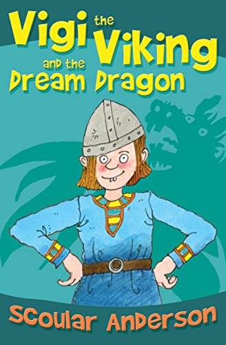 Beispielbild fr Vigi the Viking and the Dream Dragon zum Verkauf von WorldofBooks