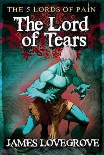 Imagen de archivo de The Lord of Tears (Five Lords of Pain Book 3) a la venta por Better World Books: West