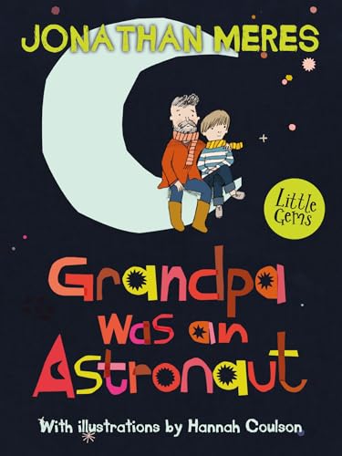 9781781125342: Grandpa Was An Astronaut (Little Gems)