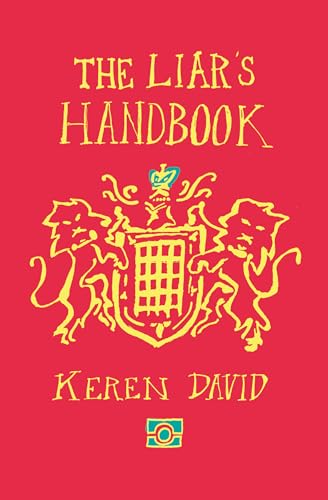 Beispielbild fr The Liar's Handbook: A raw and timely drama about undercover police officers and the consequences of such long term operations; this twisting and . perceptions of identity, truth and family. zum Verkauf von WorldofBooks