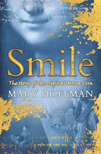 Stock image for Smile: the Story of the Original Mona Lisa for sale by Better World Books