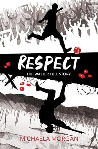 Beispielbild fr Respect: The Walter Tull Story zum Verkauf von WorldofBooks