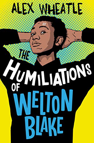 Imagen de archivo de The Humiliations of Welton Blake a la venta por WorldofBooks
