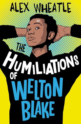 Stock image for Humiliations of Welton Blake for sale by Better World Books