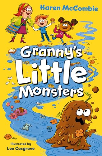 Stock image for Granny's Little Monsters: Grannys hunt for the perfect pet brings some unexpected results in this goofy adventure of family, mudlarking and mayhem. (4u2read) for sale by WorldofBooks