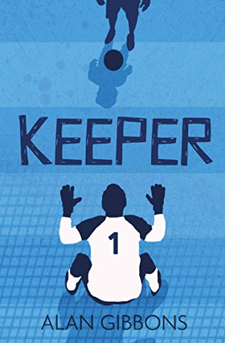 Beispielbild fr Keeper: A thought-provoking football story accompanied by fascinating facts about famous goalies and the history of goalkeeping from reluctant-reader . Gibbons.: Book 6 (Football Fiction and Facts) zum Verkauf von WorldofBooks