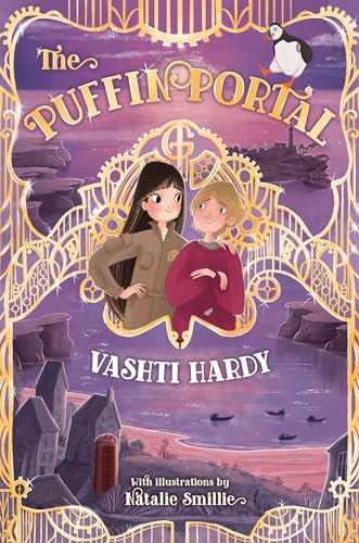 Imagen de archivo de The Puffin Portal (The Griffin Gate): Award-winner Vashti Hardy celebrates kindness, found family and brilliantly inventive kids in this mystery-led, steampunk companion to The Griffin Gate.: Book 2 a la venta por WorldofBooks