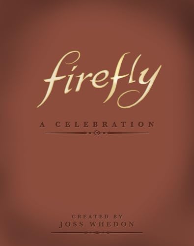 9781781161685: Firefly: A Celebration [Idioma Ingls]