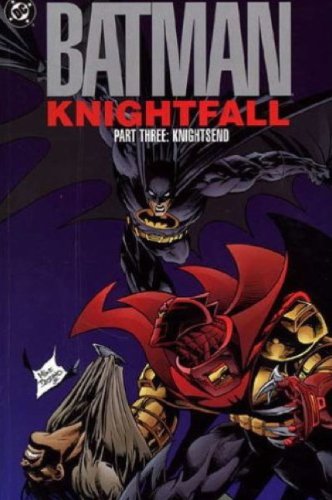 Stock image for Batman - Knightfall Part Three Knightsend: Pt. 3 for sale by AwesomeBooks