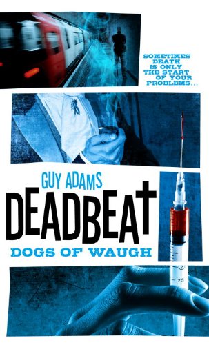 9781781162538: Dogs of Waugh (Deadbeat)