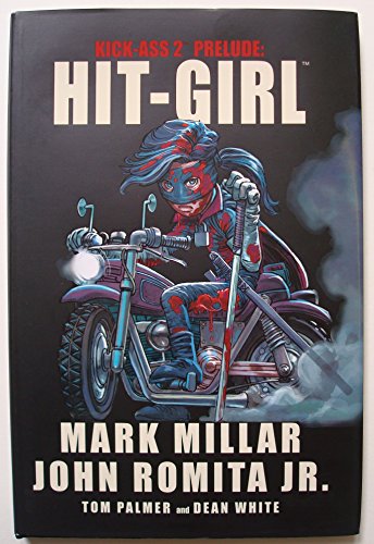 Imagen de archivo de Kick-Ass 2 Prelude: Hit-Girl a la venta por Front Cover Books