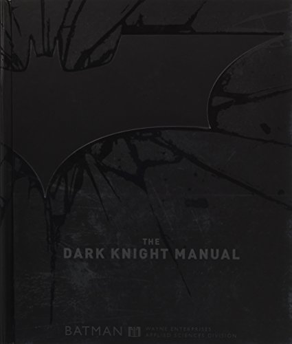 Stock image for The Dark Knight Manual : Tools, Weapons, Vehicles and Documents from the Batcave for sale by WorldofBooks