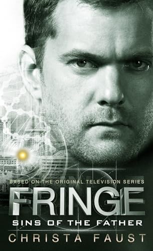 Imagen de archivo de Fringe - Sins of the Father (novel #3) a la venta por HPB Inc.