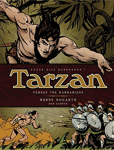 9781781163184: Tarzan: May 1940 - Oct 1943: The Complete Burne Hogarth Sundays and Dailies Library