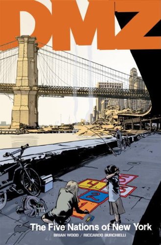 DMZ: The Five Nations of New York. Brian Wood Five Nations of New York v. 12 (9781781163603) by Brian Wood