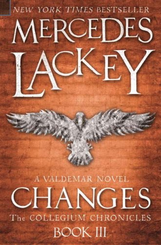 Beispielbild fr Changes (The Collegium Chronicles -Book 3) (Valdemar) zum Verkauf von WorldofBooks