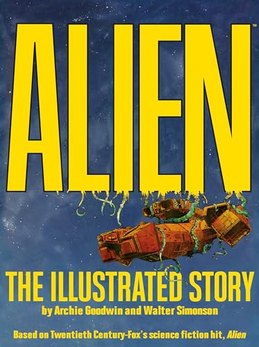 9781781165959: Alien: The Illustrated Story (Facsimile Cover Regular Edition)