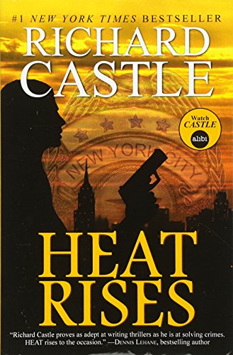 Beispielbild fr Heat Rises (Nikki Heat Series Book Three) zum Verkauf von WorldofBooks