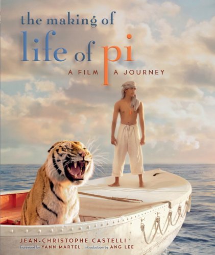 Imagen de archivo de The Making of Life of Pi : A Film, a Journey a la venta por Better World Books Ltd