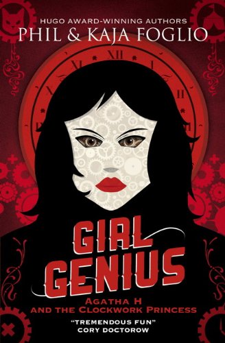 Beispielbild fr Girl Genius - Agatha H and the Clockwork Princess (Girl Genius 2) zum Verkauf von WorldofBooks