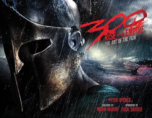 300: Rise of an Empire: The Art of the Film