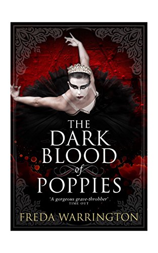 9781781168042: The Dark Blood of Poppies (Blood Wine Sequence)