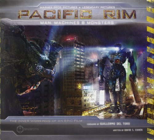 9781781168189: Pacific Rim: Man, Machines & Monsters: The Inner Workings of an Epic Film