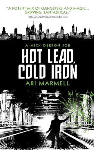 Beispielbild fr Hot Lead, Cold Iron : A Mick Oberon Job Book 1 zum Verkauf von Better World Books