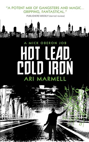 9781781168226: Hot Lead, Cold Iron (Mick Oberon 1) [Idioma Ingls]: A Mick Oberon Job Book 1