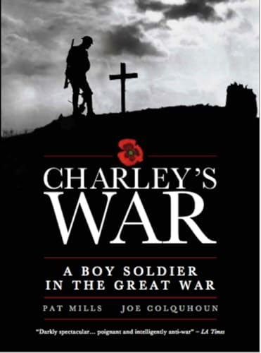 Beispielbild fr Charley's War: A Boy Soldier in the Great War zum Verkauf von Half Price Books Inc.