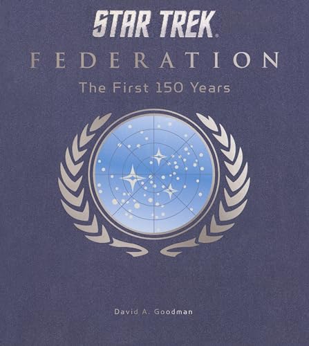 Stock image for Star Trek Federation: The First 150 Years for sale by Ergodebooks