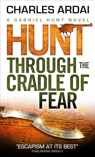 Stock image for Gabriel Hunt - Hunt Through the Cradle of Fear for sale by Better World Books