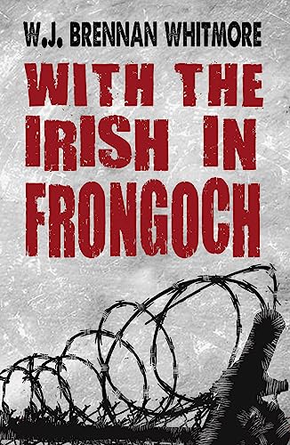 9781781171677: With the Irish in Frongoch