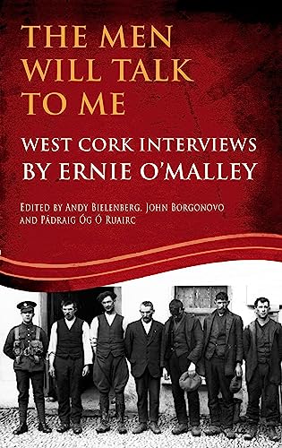 Beispielbild fr The Men Will Talk to Me: West Cork Brigade, Ernie O'Malley Series, (O'Malley Interviews): 6 (The Men Will Talk to Me (O'Malley Interviews)) zum Verkauf von AwesomeBooks