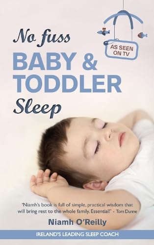 Stock image for No Fuss Baby and Toddler Sleep for sale by AwesomeBooks