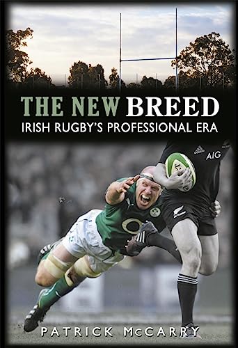 Beispielbild fr The New Breed: Irish Rugby's Professional Era zum Verkauf von WorldofBooks
