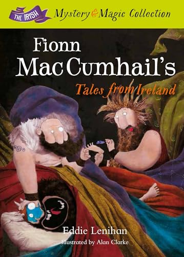 Beispielbild fr Fionn Mac Cumhail's Tales From Ireland 2015: The Irish Mystery and Magic Collection - Book 1 (The Mystery and Magic Collection) zum Verkauf von AwesomeBooks