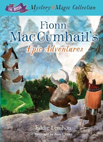 9781781173589: Fionn Mac Cumhail's Epic Adventures:: The Irish Mystery and Magic Collection – Book 2