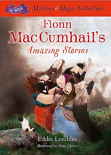 9781781173596: Fionn Mac Cumhail's Amazing Stories:: The Irish Mystery and Magic Collection – Book 3