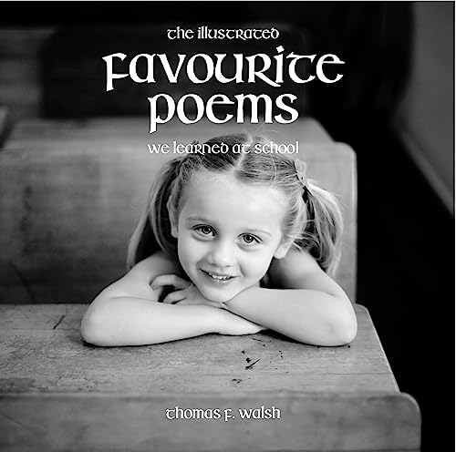 Stock image for Illustrated Favourite Poems We Learned at School (New Edition) for sale by WorldofBooks