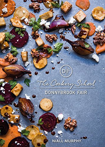 Beispielbild fr The Cookery School, Donnybrook Fair zum Verkauf von Better World Books